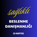 Sağlıklı Beslenme Danışmanlığı — 5 Haftalık