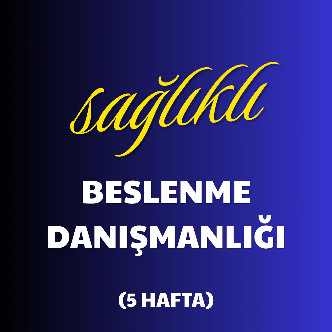 Sağlıklı Beslenme Danışmanlığı — 5 Haftalık
